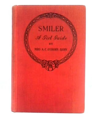 Imagen del vendedor de Smiler, a Girl Guide; a Tale of Camp, Comradeship and Courage a la venta por World of Rare Books