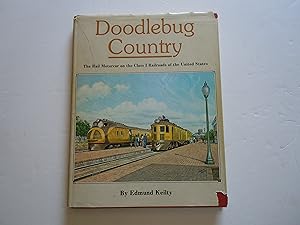Immagine del venditore per Doodlebug Country/The Rail Motorcar on the Class 1 Railroads of the United States venduto da Empire Books