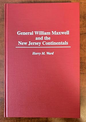 GENERAL WILLIAM MAXWELL AND THE NEW JERSEY CONTINENTALS