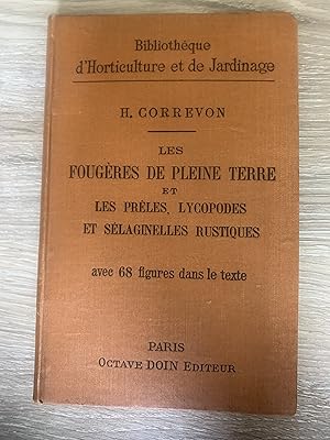 Seller image for Les Fougeres De Pleine Terre Et Les Preles, Lycopodes Et Selaginelles Rustique for sale by Wentworth Books
