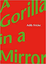 Immagine del venditore per A Gorilla in a Mirror venduto da Versandbuchhandlung Kisch & Co.