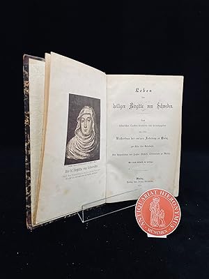 Seller image for Leben der heiligen Birgitta von Schweden. Nach historischen Quellen bearbeitet und herausgegeben. for sale by Antiquariat Hieronymus