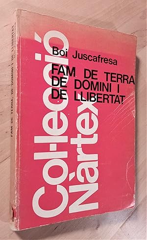 Imagen del vendedor de Fam de terra de domini i de llibertat a la venta por Llibres Bombeta