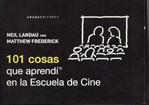 Imagen del vendedor de 101 COSAS QUE APREND EN LA ESCUELA DE CINE. a la venta por Books Never Die