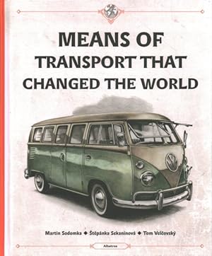 Imagen del vendedor de Means of Transport That Changed the World a la venta por GreatBookPrices
