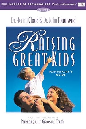 Imagen del vendedor de Raising Great Kids for Parents of Preschoolers Participant's Guide (Paperback) a la venta por Grand Eagle Retail