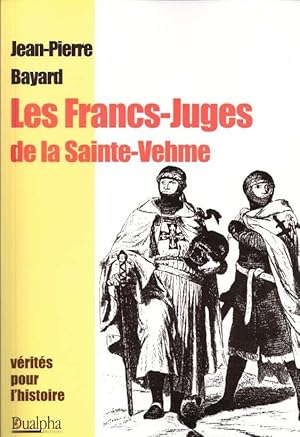 Les Francs-Juges de la Sainte -Vehme