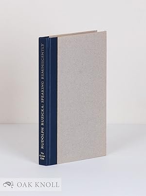 Seller image for RUDOLPH RUZICKA: SPEAKING REMINISCENTLY for sale by Oak Knoll Books, ABAA, ILAB
