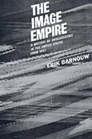 Imagen del vendedor de A History of Broadcasting in the United States: The Image Empire (Hardcover) a la venta por AussieBookSeller