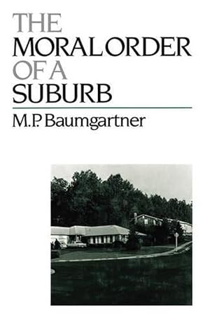 Seller image for The Moral Order of a Suburb (Hardcover) for sale by AussieBookSeller