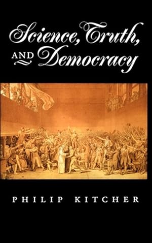 Imagen del vendedor de Science, Truth, and Democracy (Hardcover) a la venta por AussieBookSeller