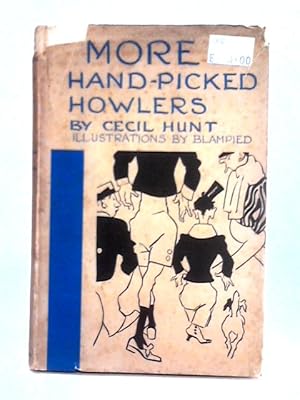 Seller image for More Hand-Picked Howlers for sale by World of Rare Books