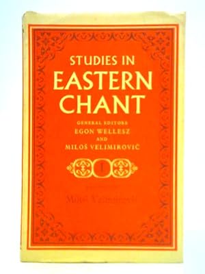 Image du vendeur pour Studies in Eastern Chant: Vol. 1 mis en vente par World of Rare Books