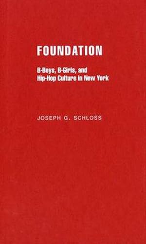 Immagine del venditore per Foundation: B-Boys, B-Girls, and Hip-Hop Culture in New York (Hardcover) venduto da AussieBookSeller