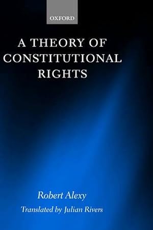 Immagine del venditore per A Theory of Constitutional Rights (Hardcover) venduto da AussieBookSeller