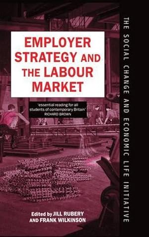 Seller image for Employer Strategy and the Labour Market (Hardcover) for sale by AussieBookSeller