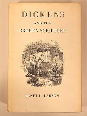 Seller image for Dickens and the Broken Scripture for sale by Old New York Book Shop, ABAA