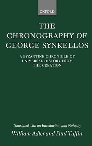 Bild des Verkufers fr The Chronography of George Synkellos (Hardcover) zum Verkauf von AussieBookSeller