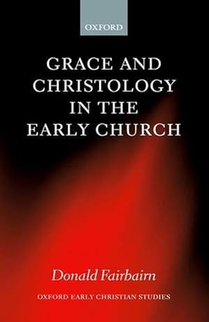 Immagine del venditore per Grace and Christology in the Early Church (Hardcover) venduto da AussieBookSeller