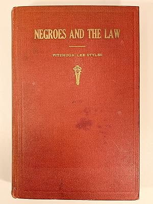 Bild des Verkufers fr Negroes and the Law in the Race's Battle for Liberyy, Equality and Justice Under the Constitution of the United States zum Verkauf von Old New York Book Shop, ABAA