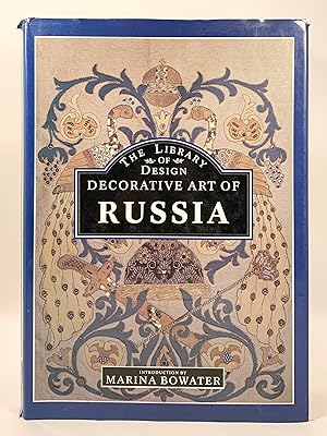 Imagen del vendedor de The Decorative Art of Russia a la venta por Old New York Book Shop, ABAA