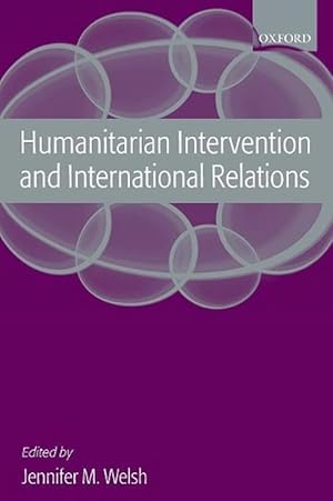 Seller image for Humanitarian Intervention and International Relations (Paperback) for sale by AussieBookSeller