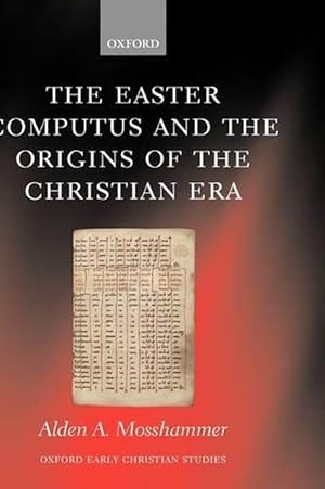 Imagen del vendedor de The Easter Computus and the Origins of the Christian Era (Hardcover) a la venta por AussieBookSeller