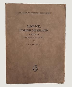 Image du vendeur pour Alnwick, Northumberland: A Study in Town-Plan Analysis. mis en vente par Keel Row Bookshop Ltd - ABA, ILAB & PBFA