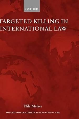 Image du vendeur pour Targeted Killing in International Law (Hardcover) mis en vente par AussieBookSeller