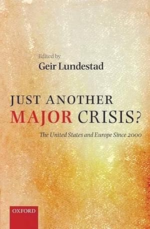 Bild des Verkufers fr Just Another Major Crisis? (Hardcover) zum Verkauf von AussieBookSeller