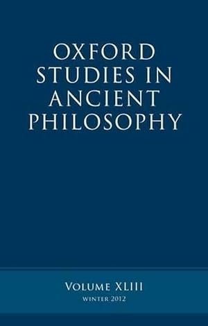 Seller image for Oxford Studies in Ancient Philosophy, Volume 43 (Paperback) for sale by AussieBookSeller