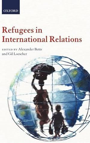 Image du vendeur pour Refugees in International Relations (Hardcover) mis en vente par AussieBookSeller