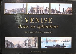 Imagen del vendedor de Venise dans sa splendeur - Trente - deux planches en couleurs. a la venta por Philippe Lucas Livres Anciens