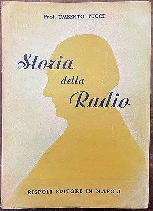 Imagen del vendedor de La Storia della Radio nel primo cinquantenario della scoperta a la venta por Libreria Il Morto da Feltre