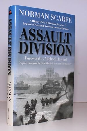 Imagen del vendedor de Assault Division. A History of the 3rd Division from the Invasion of Normandy to the Surrender of Germany. New Foreword by Michael Howard. Foreword to the First Edition by Field Marshal Montgomery of Alamein. [Second Edition]. NEAR FINE COPY IN UNCLIPPED DUSTWRAPPER a la venta por Island Books
