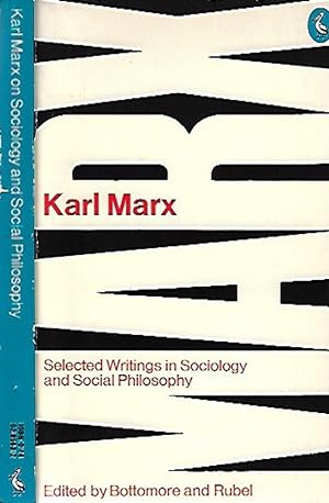 Seller image for Karl Marx. Selected Writings in Sociology and Social Philosophy for sale by Biblioteca di Babele
