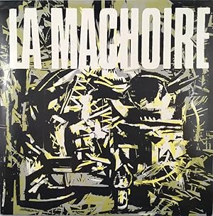 Seller image for LA MACHOIRE for sale by Chlo et Denis Ozanne