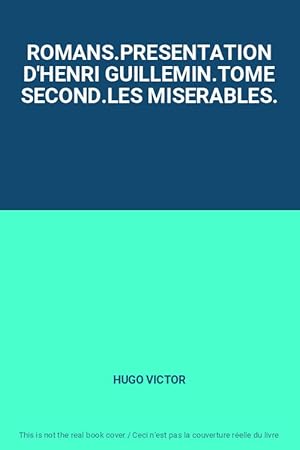 Seller image for ROMANS.PRESENTATION D'HENRI GUILLEMIN.TOME SECOND.LES MISERABLES. for sale by Ammareal