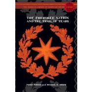 Seller image for The Cherokee Nation and the Trail of Tears The Penguin Library of American Indian History series for sale by eCampus