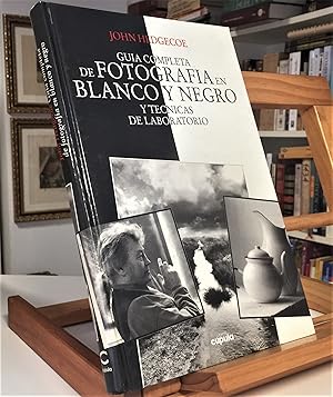 Imagen del vendedor de Guia Completa De Fotografa En Blanco Y Negro Y Tcnicas De Laboratorio a la venta por La Bodega Literaria