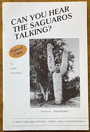 Can You Hear the Saguaros Talking?