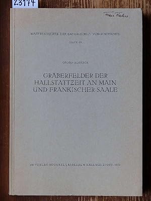 Gräberfelder der Hallstattzeit an Main und fränkischer Saale. Nach Grabungen von G. Jacob-Friesen...