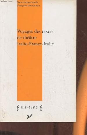 Bild des Verkufers fr Voyages des textes de thtre Italie-Franc-Italie (XVIe-XXe sicles) zum Verkauf von Le-Livre