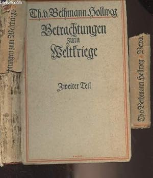 Seller image for Betrachtungen zum Weltkriege - 2. teil Wahrend des Krieges for sale by Le-Livre