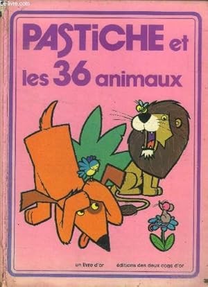 Seller image for Pastiche et les 36 animaux for sale by Le-Livre