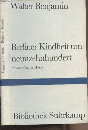 Bild des Verkufers fr Berliner Kindheit um neunzehnhundert - "Band 966 der Bibliothek Suhrkamp" zum Verkauf von Le-Livre