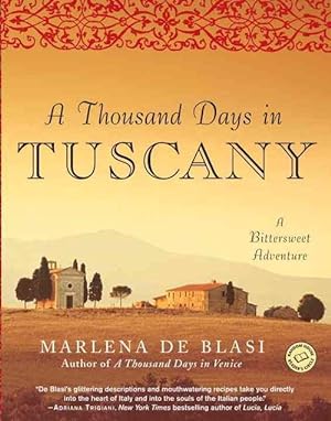 Seller image for A Thousand Days in Tuscany: A Bittersweet Adventure (Paperback) for sale by AussieBookSeller