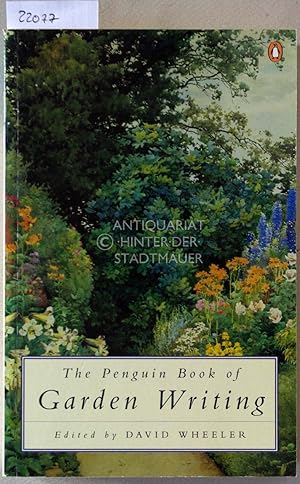 Bild des Verkufers fr The Penguin Book of Garden Writing. zum Verkauf von Antiquariat hinter der Stadtmauer
