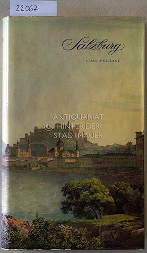 Imagen del vendedor de Salzburg. Stadt und Land. a la venta por Antiquariat hinter der Stadtmauer