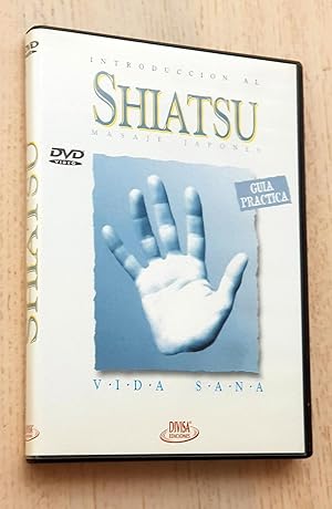 INTRODUCCIÓN AL SHIATSU. Guía práctica (DVD)